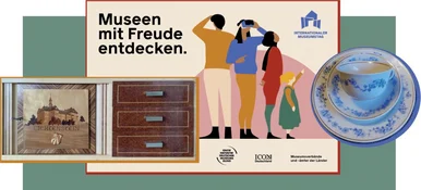 Werbegrafik des Internationalen Museumstags unter dem Motto "Museen mit Freude entdecken", dazu Fotos dreier Sammlungsobjekte