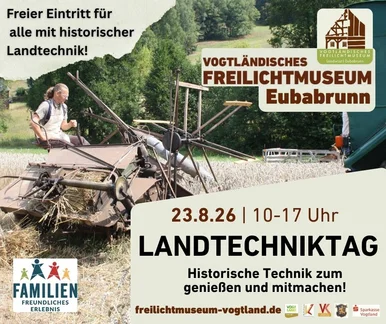 Veranstaltungsplakat Plakatmotiv zum Landtechniktag im Freilichtmuseum Eubabrunn ist ein historischer Garbenbinder auf einem Getreidefeld.