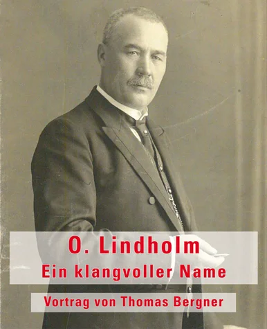 Veranstaltungsflyer Motiv ist eine historische Fotografie von Olof Lindholm, einem formal gekleideten Mann mittleren Alters mit Schnauzbart