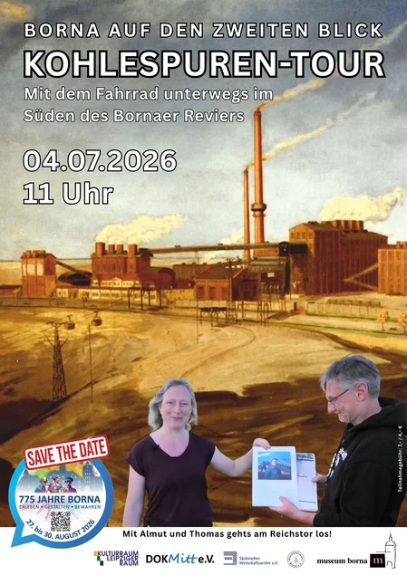 Veranstaltungsplakat Plakatmotiv für die Kohlespuren-Tour ist eine Collage mit einem Mann und einer Frau vor einer historischen Fabrik in Borna.
