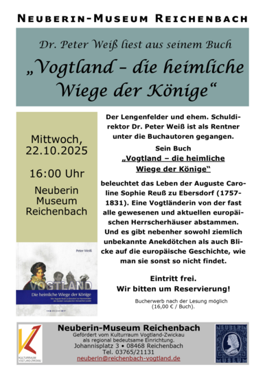 Veranstaltungsplakat Das Plakat enthält neben Textinformationen zur Lesung "Vogtland – Die Heimliche Wiege der Könige" ein Porträt der Auguste Caroline Sophie Reuß zu Ebersdorf (geboren 1757, verstorben 1831).
