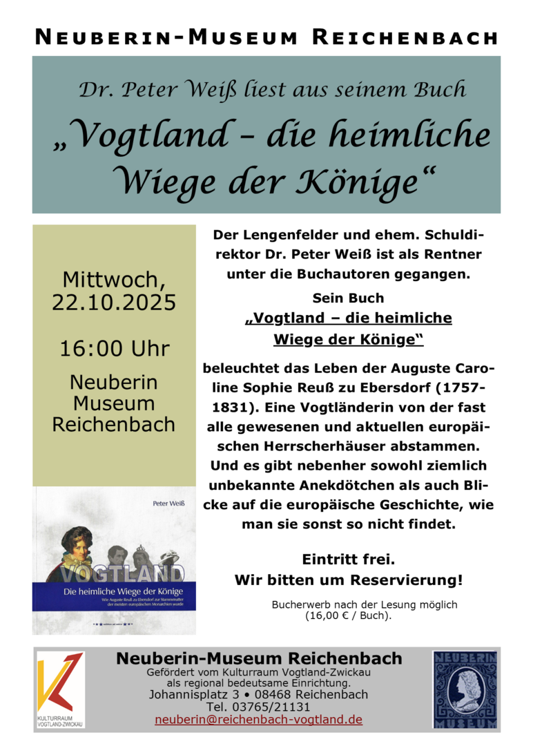 Das Plakat enthält neben Textinformationen zur Lesung "Vogtland – Die Heimliche Wiege der Könige" ein Porträt der Auguste Caroline Sophie Reuß zu Ebersdorf (geboren 1757, verstorben 1831).