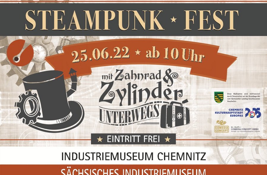 Plakat zum 2. Chemnitzer Steampunk-Fest Das Plakat zum 2. Chemnitzer Steampunk-Fest zeigt unter anderem einen Zylinder mit einem Zahnrad.