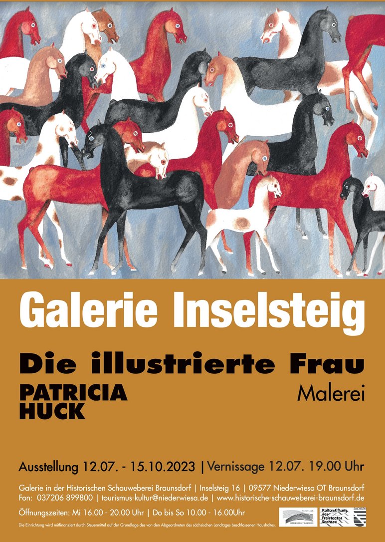 Plakatmotiv ist ein Gemälde von Patricia Huck, auf dem eine Vielzahl weißer, schwarzer und roter Pferde beieinander stehen. Auf dem Plakat sind Ausstellungstitel, -laufzeit und -ort sowie die Öffnungszeiten vermerkt.