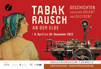Plakat zur Ausstellung "Tabakrausch an der Elbe" Das Plakat zur Ausstellung zeigt eine Maschine zur Herstellung von Zigaretten und eine Frau.