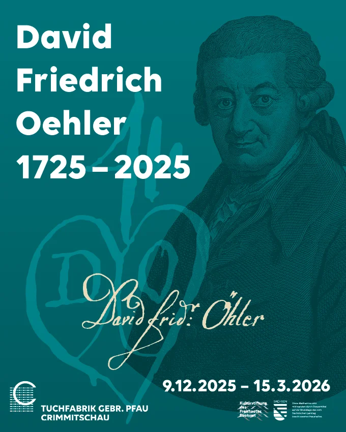 Ausstellungsplakat Plakatmotiv ist ein stilisiertes Porträt des 1725 geborenen Textilunternehmers David Friedrich Oehler