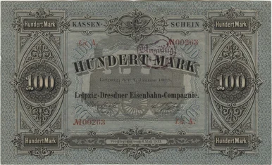 Historische Banknote, auf der steht: "Kassen-Schein", "Hundert Mark", "Leipzig-Dresdner Eisenbahn-Compagnie", "Leipzig, den 1. Januar 1875" und darauf ein "Ungültig"-Stempel.