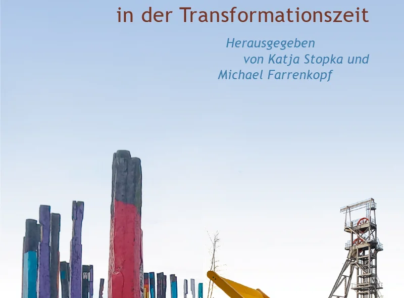 Auf dem Cover des Buches „Bergbaulandschaft in Ost und West“ sind zwei zeitgenössische Kunstwerke in Bergbaulandschaften.